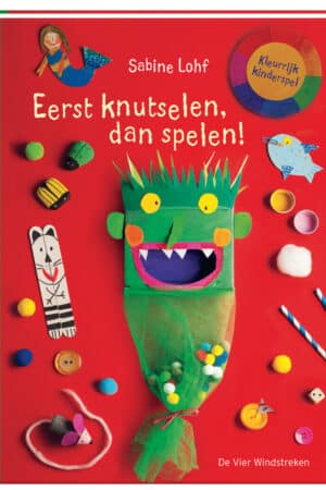 Eerst knutselen, dan spelen