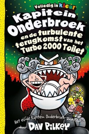 Kapitein Onderbroek en de turbulente terugkomst van het Turbo 2000 Toilet (11)