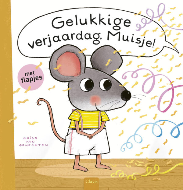 Gelukkige verjaardag, Muisje! (flapjesboek)