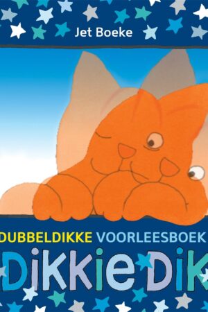 Het dubbeldikke voorleesboek van Dikkie Dik