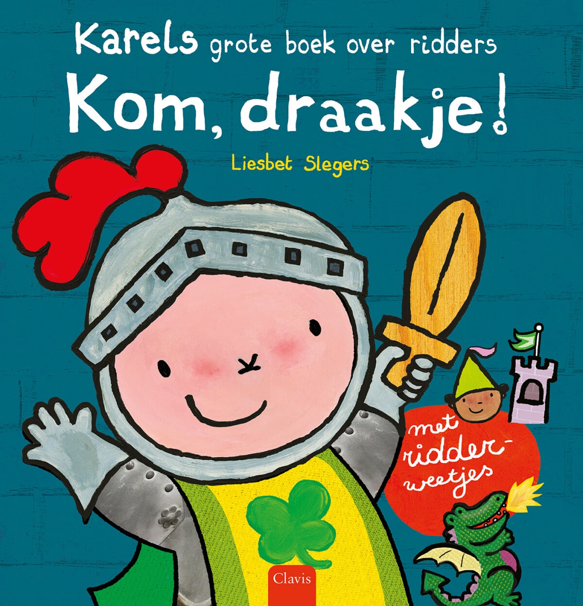 Karels grote boek over ridders – Kom, draakje! | Boekhandel Pardoes