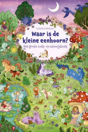 Waar is de kleine eenhoorn? (zoekboek)