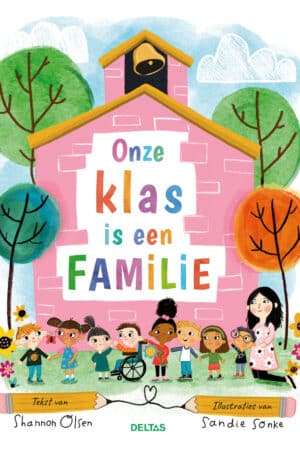 Onze klas is een familie (herdruk oktober)