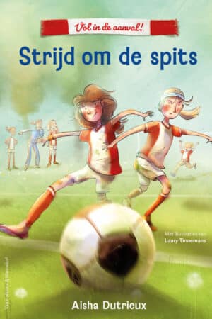 Vol in de aanval: Strijd om de spits