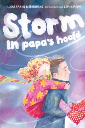 Storm in papa's hoofd