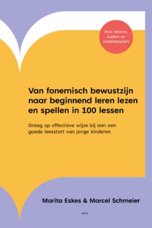 Van fonemisch bewustzijn naar beginnend leren lezen en spellen in 100 lessen