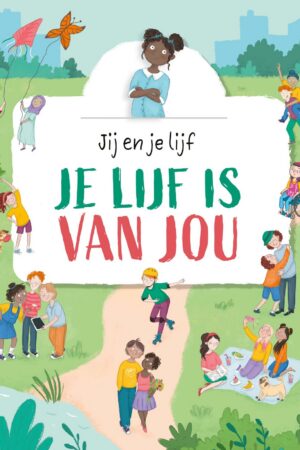 Jij en je lijf - Je lijf is van jou