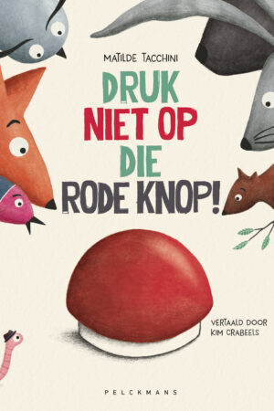 Druk niet op die rode knop!