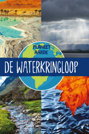 Planeet aarde - De waterkringloop