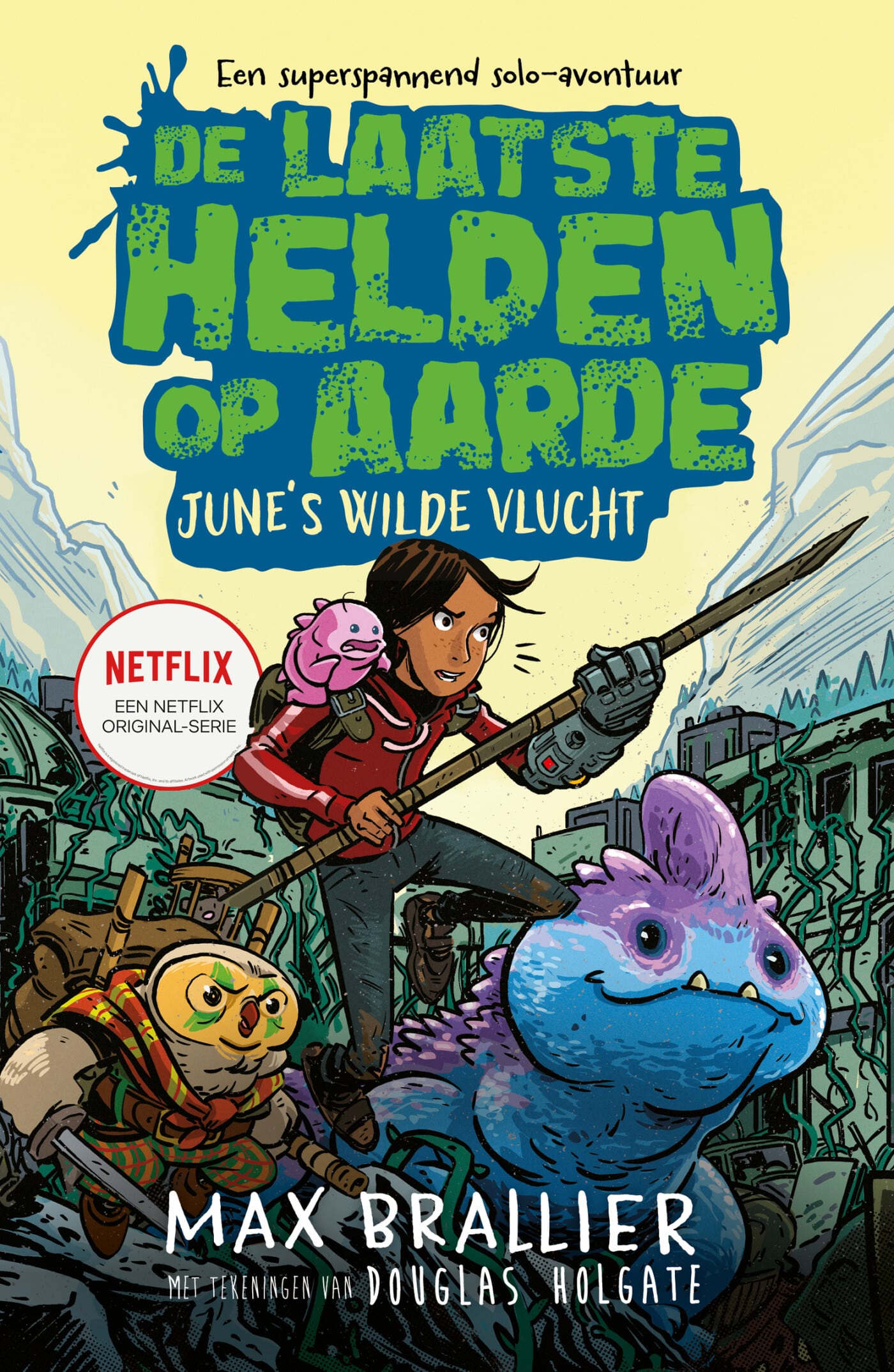 De Laatste Helden Op Aarde 5 5 June s Wilde Vlucht Boekhandel Pardoes De Laatste Helden Op Aarde 5 5 June s Wilde Vlucht Boekhandel Pardoes