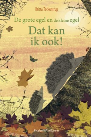 Dat kan ik ook! - De grote egel en de kleine egel