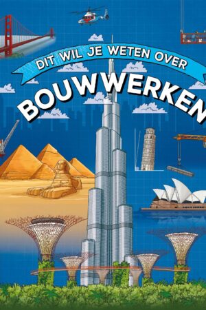 Dit wil je weten over bouwwerken