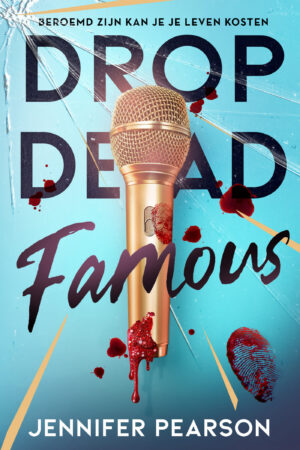 Drop dead famous (Politie niet betreden)