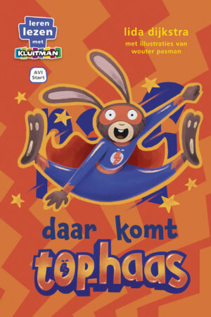 Leren lezen met Kluitman - Top-haas: Daar komt top-haas! (AVI START)