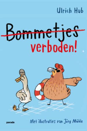 Bommetjes verboden (manke eend en blinde haan 2)