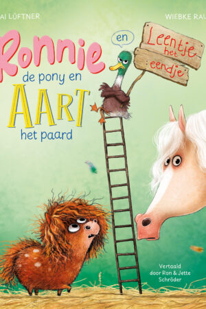 Ronnie de pony en Aart het paard en Leentje het eendje