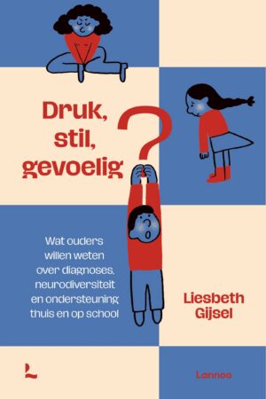 Druk, stil, gevoelig?
