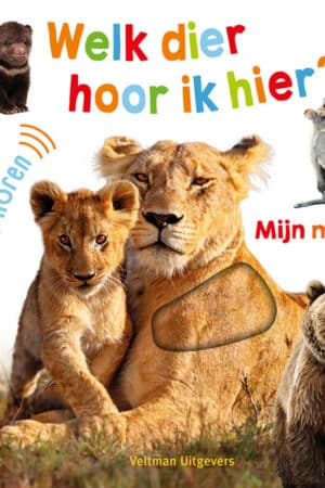 Welk dier hoor ik hier? - Mijn mama