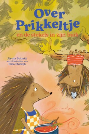 Over Prikkeltje en de stekels in zijn buik