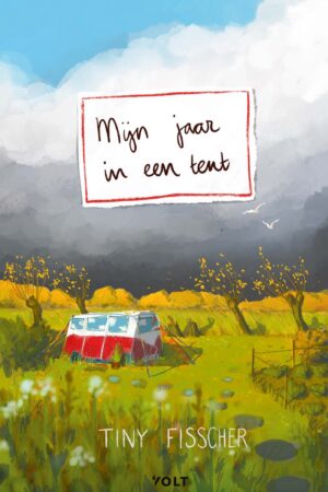 Mijn jaar in een tent