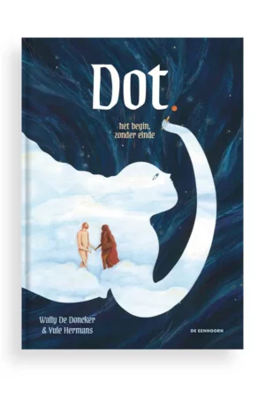 Dot. - Het begin, zonder einde