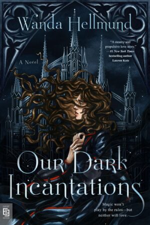 Our Dark Incantations