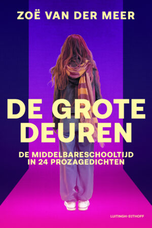 De grote deuren - De middelbareschooltijd in 24 prozagedichten