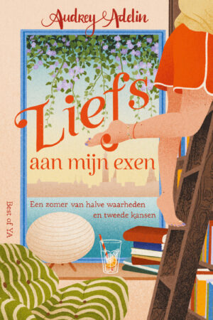 Liefs aan mijn exen - Een zomer van halve waarheden en tweede kansen